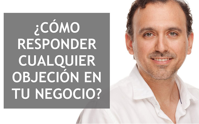 ¿Cómo Responder CUALQUIER Objeción en Marketing Multinivel?