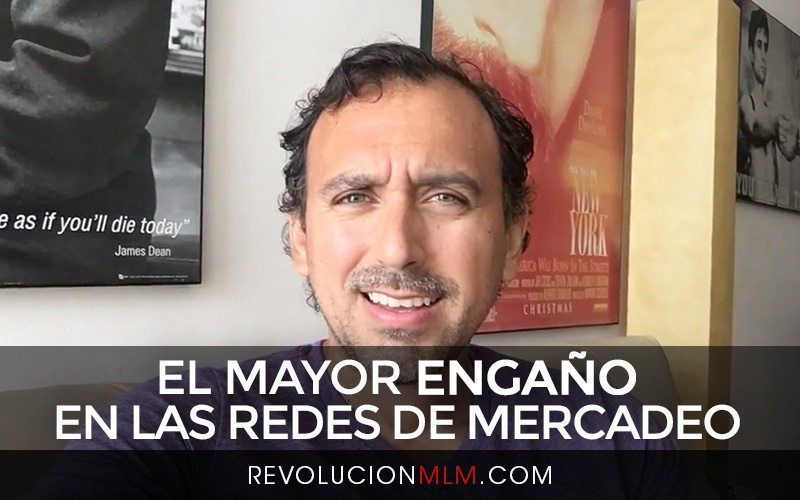 El Mayor Engaño en las Redes de Mercadeo