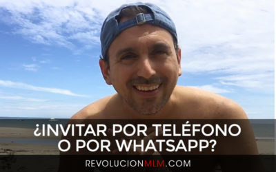 ¿Invitar por Teléfono o por Whatsapp?