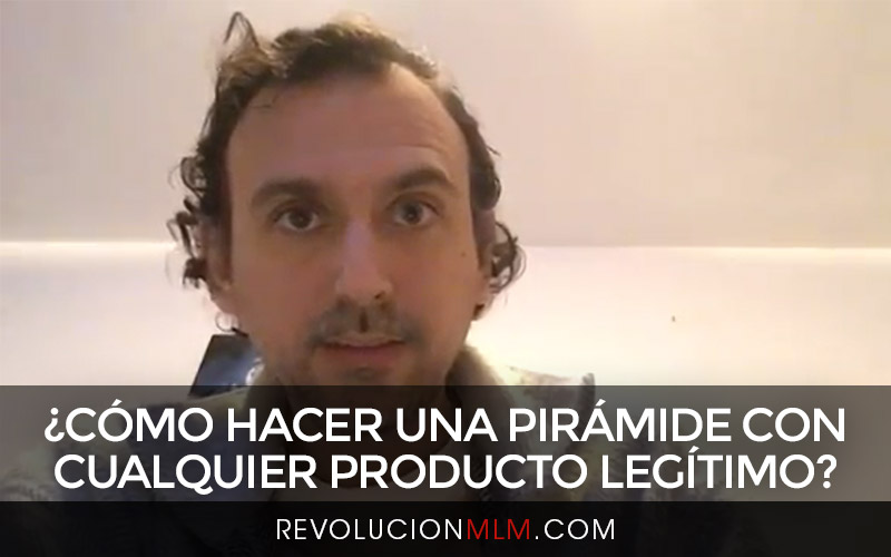 ¿Cómo Hacer una Pirámide con Cualquier Producto Legítimo?