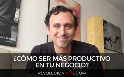 ¿Cómo Ser Más PRODUCTIVO en tu Negocio?