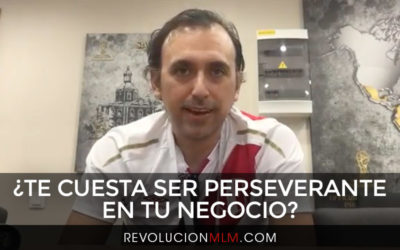 ¿Te Cuesta Ser Perseverante en tu Negocio?