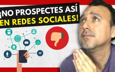 🚫 3 ERRORES al PROSPECTAR en REDES SOCIALES (MULTINIVEL 2020)