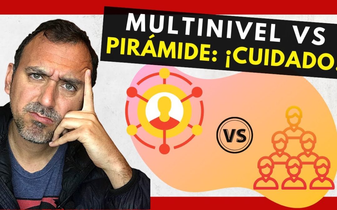 🆘 ¿Cuál es la DIFERENCIA entre PIRÁMIDE y MULTINIVEL? (¡Reconoce Fraudes y Estafas PIRAMIDALES!)