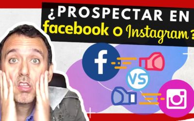 ✅ FACEBOOK o INSTAGRAM (Cuál es MEJOR para VENDER 2020) | CÓMO PROSPECTAR en REDES SOCIALES