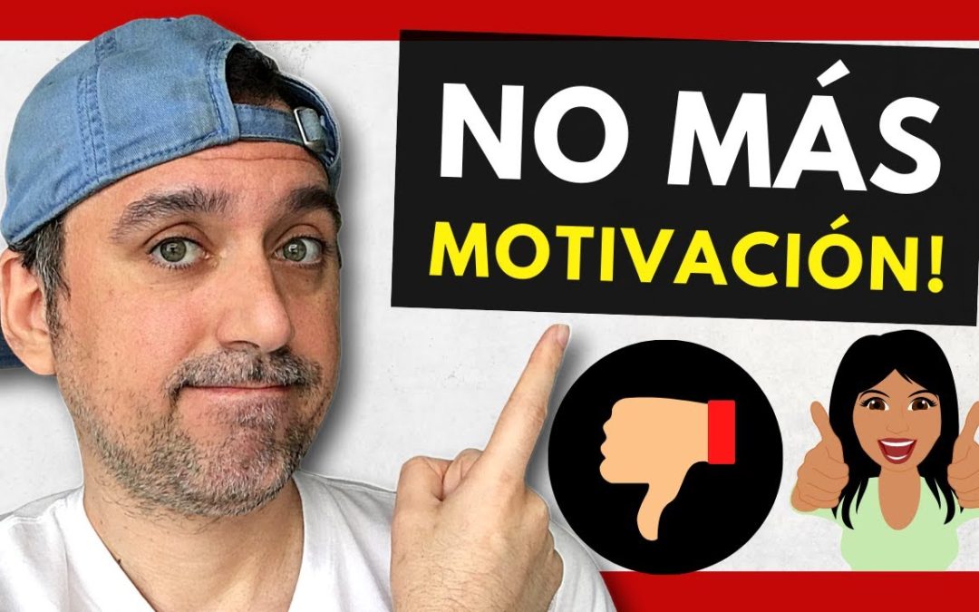 😱 ¡ALTO! La MOTIVACIÓN NO SIRVE y MOTIVARTE NO FUNCIONA (Cómo MANTENERSE MOTIVADO de VERDAD)