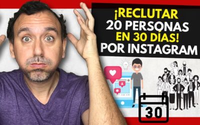 🚀 Cómo RECLUTAR 20 PERSONAS en 30 DÍAS por REDES SOCIALES 2020 (REDES de MERCADEO)