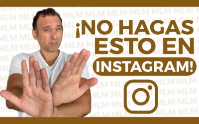 ❌ 3 COSAS que NO SIRVEN para PROSPECTAR en INSTAGRAM (para NETWORK MARKETING)