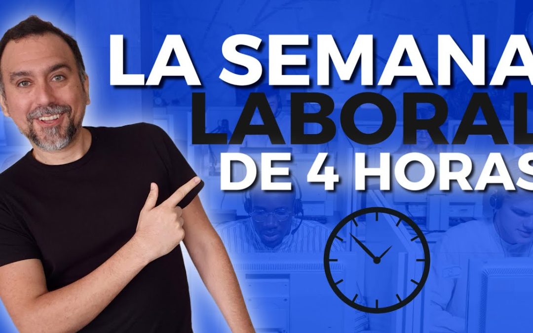 ⏰ La SEMANA LABORAL de 4 HORAS de TIM FERRISS – RESUMEN (LIBROS para EMPRENDEDORES)