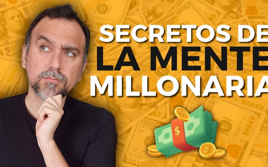 📚 LOS SECRETOS DE LA MENTE MILLONARIA por T. Harv Eker (Resumen del Libro)