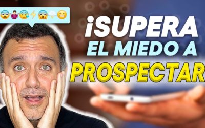 🧲5 TÉCNICAS poderosas para superar el MIEDO a PROSPECTAR – REDES DE MERCADEO